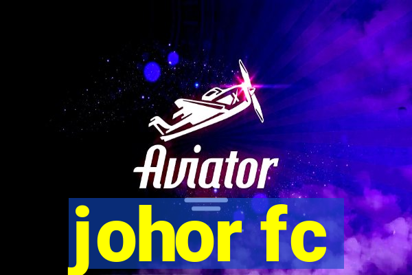 johor fc