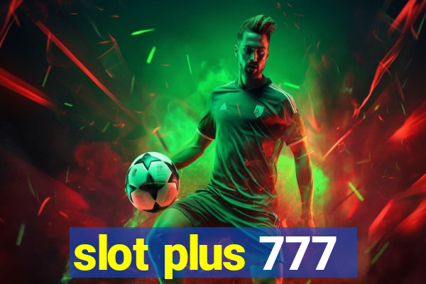 slot plus 777