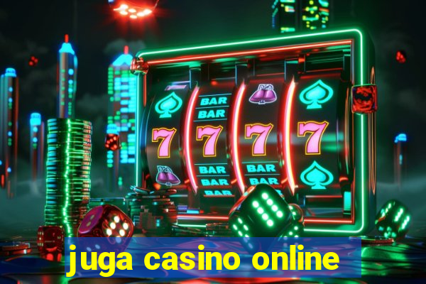 juga casino online