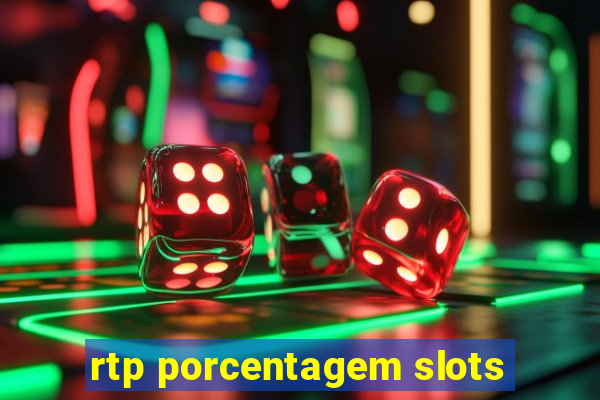 rtp porcentagem slots