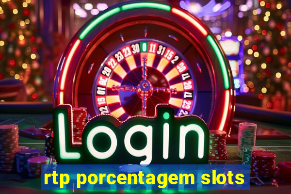 rtp porcentagem slots