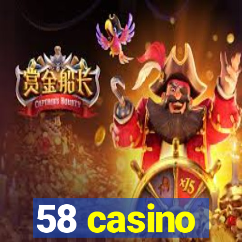 58 casino