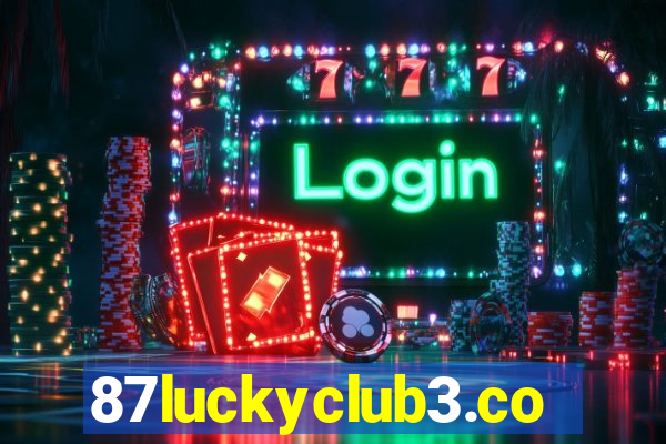 87luckyclub3.com