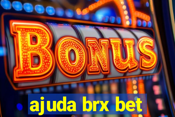 ajuda brx bet