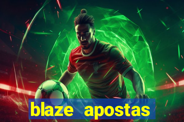 blaze apostas dinheiro online