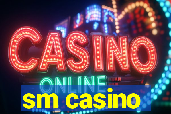 sm casino