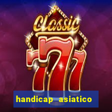 handicap asiatico com jogo em andamento