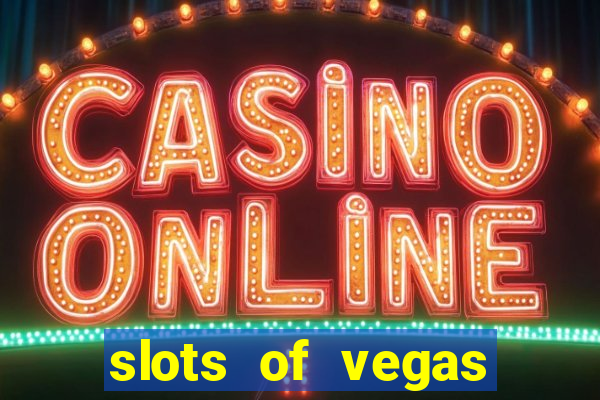 slots of vegas free online