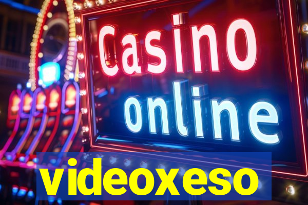 videoxeso