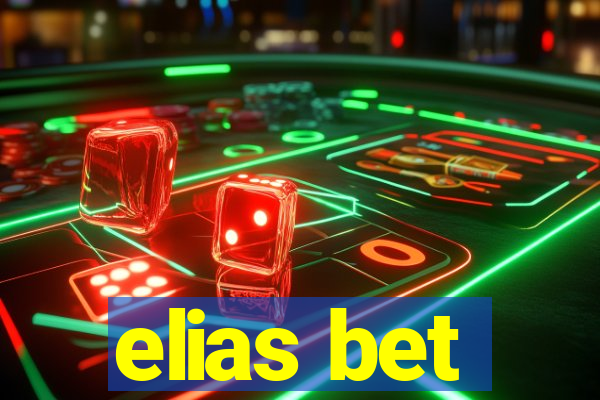 elias bet