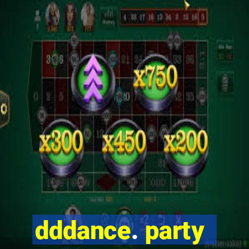 dddance. party