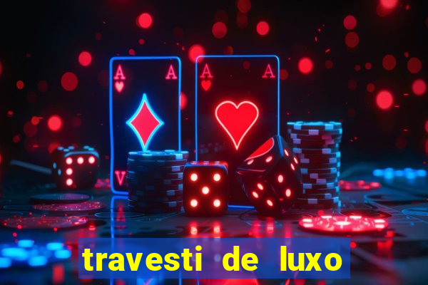 travesti de luxo porto alegre