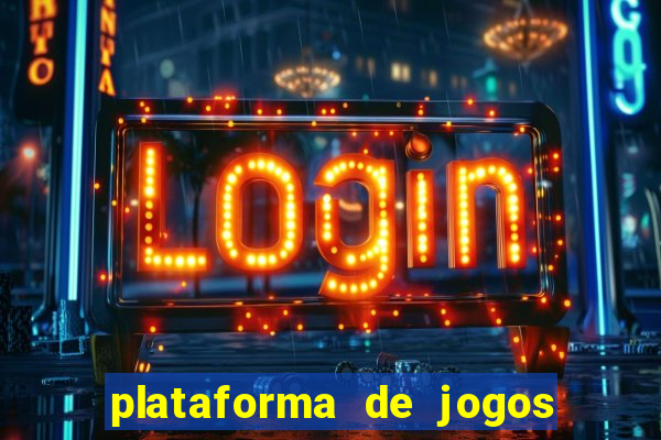 plataforma de jogos de cassino