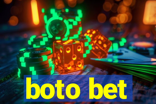 boto bet