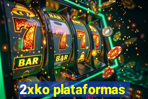 2xko plataformas