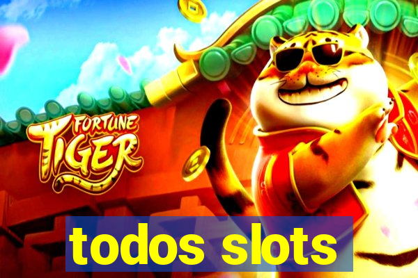 todos slots