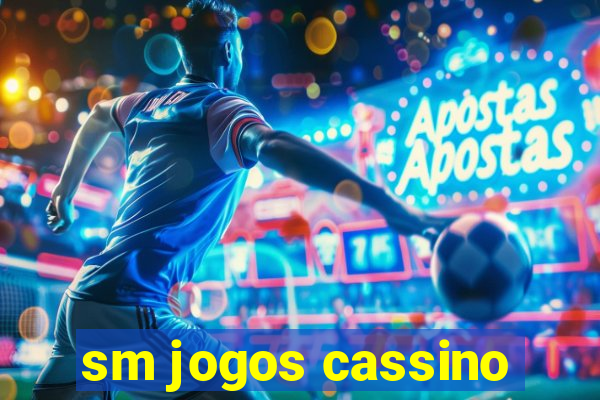 sm jogos cassino