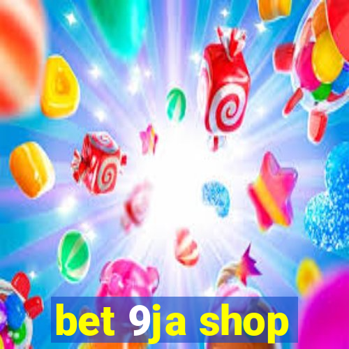 bet 9ja shop