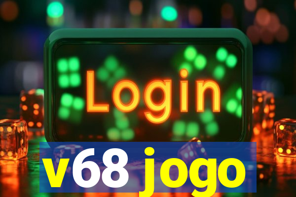 v68 jogo