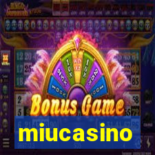 miucasino