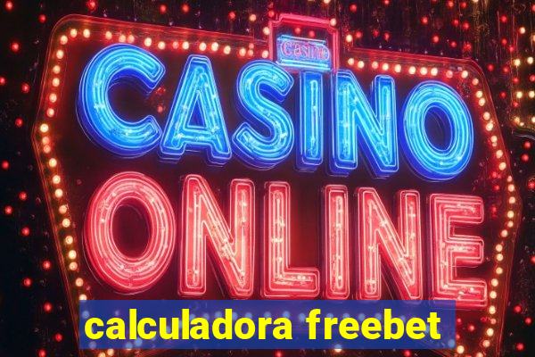 calculadora freebet