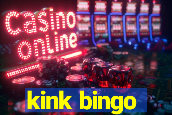 kink bingo