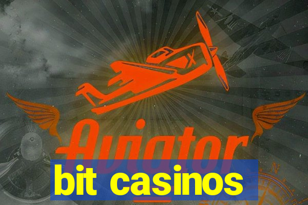 bit casinos