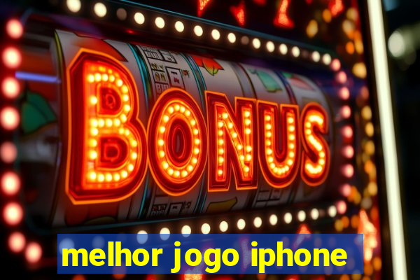 melhor jogo iphone