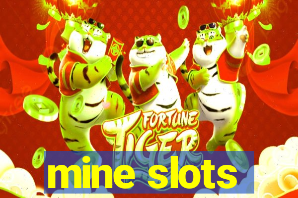 mine slots