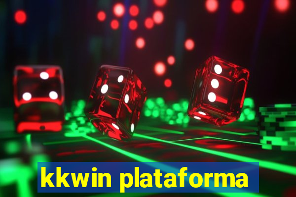 kkwin plataforma