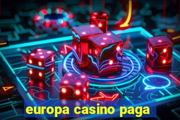 europa casino paga