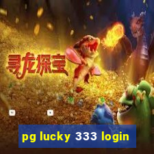 pg lucky 333 login