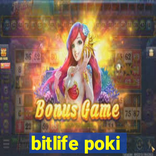 bitlife poki