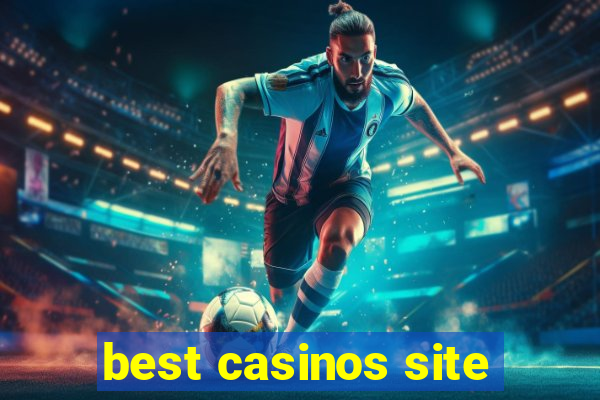 best casinos site