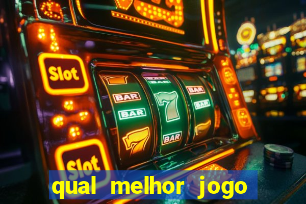 qual melhor jogo que ganha dinheiro de verdade