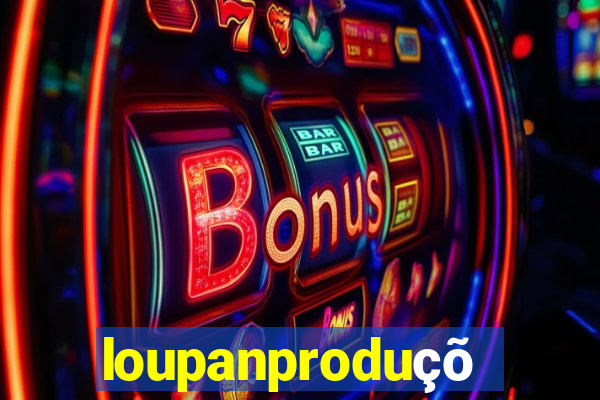 loupanproduções