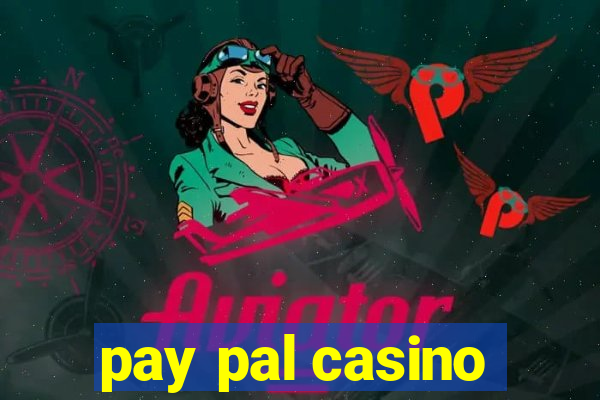 pay pal casino