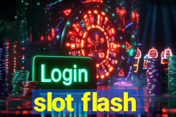 slot flash