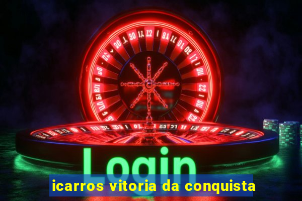 icarros vitoria da conquista