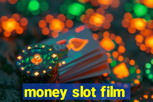 money slot film