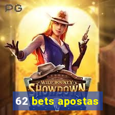 62 bets apostas