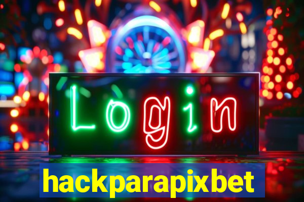 hackparapixbet