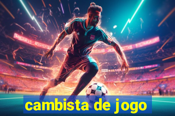 cambista de jogo