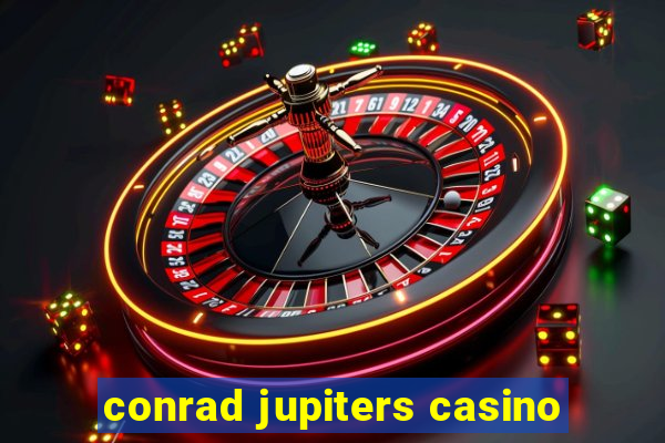 conrad jupiters casino