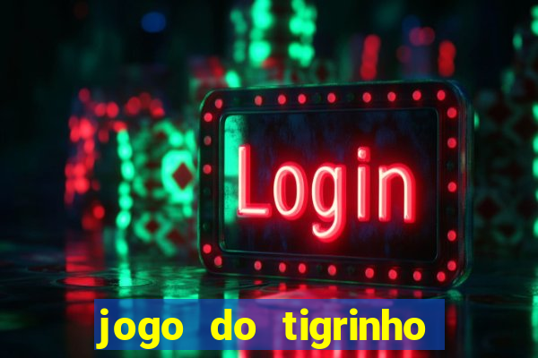 jogo do tigrinho deposito de 1 real