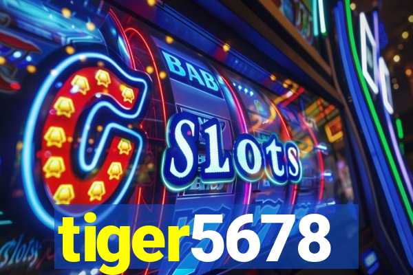 tiger5678