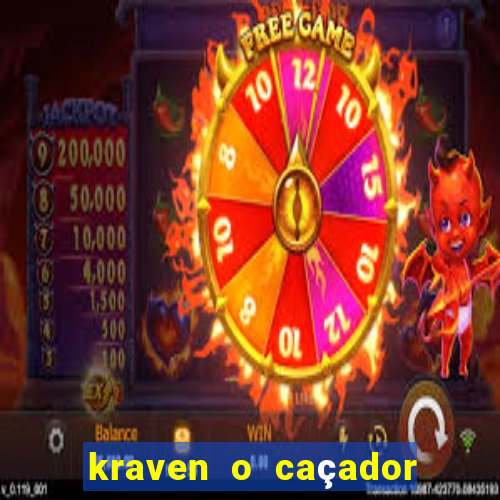 kraven o caçador filme completo dublado online