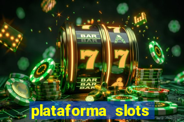 plataforma slots paga mesmo