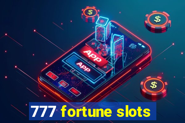 777 fortune slots