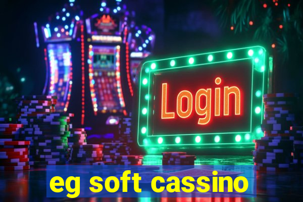 eg soft cassino